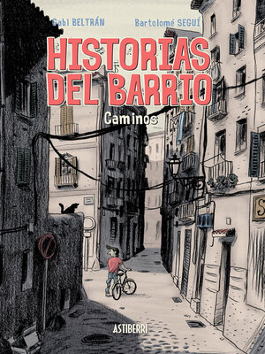 Historias del barrio. Caminos - ebook
